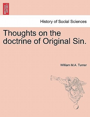 Thoughts on the doctrine of Original Sin.