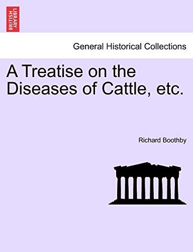 A Treatise on the Diseases of Cattle, etc.
