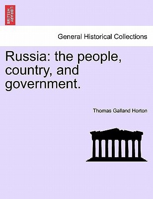Russia: the people, country, and government.