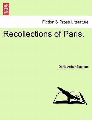 Recollections of Paris.
