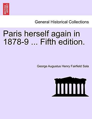 Paris herself again in 1878-9 ... Fifth edition.
