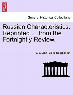 Russian Characteristics. Reprinted ... from the Fortnightly Review.