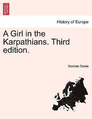 A Girl in the Karpathians. Third edition.