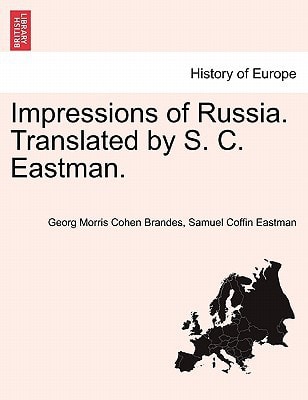 Impressions of Russia. Translated by S. C. Eastman.