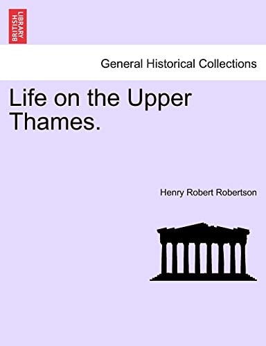 Life on the Upper Thames.