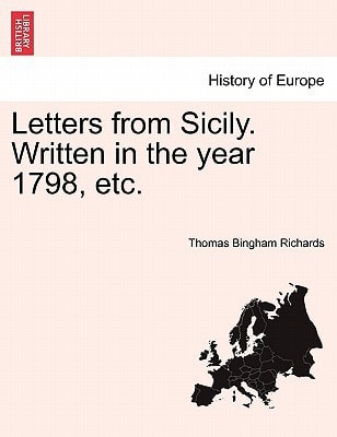 Letters from Sicily. Written in the year 1798, etc.