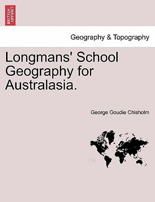 Longmans' School Geography for Australasia.
