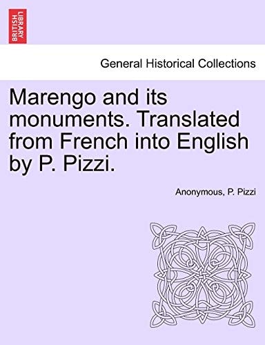 Marengo and its monuments. Translated from French into English by P. Pizzi.