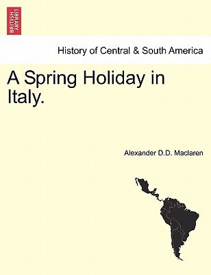 A Spring Holiday in Italy.