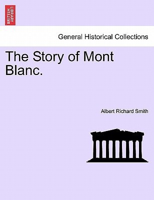 The Story of Mont Blanc.