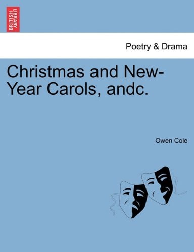 Christmas and New-Year Carols, andc.