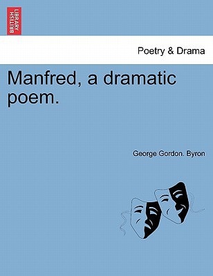 Manfred, a dramatic poem.