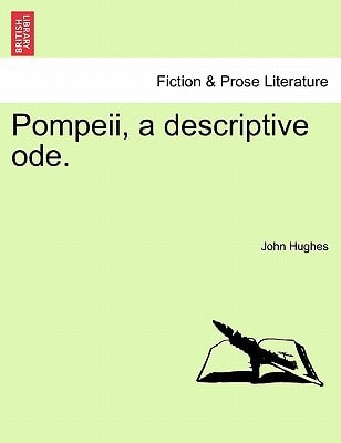 Pompeii, a descriptive ode.