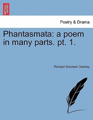 Phantasmata: a poem in many parts. pt. 1.