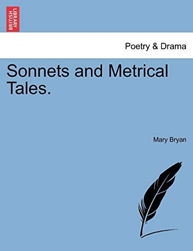 Sonnets and Metrical Tales.