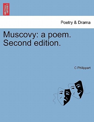 Muscovy: a poem. Second edition.