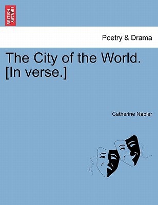 The City of the World. [In verse.]