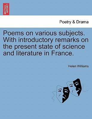 Poems on various subjects. With introductory remarks on the present state of science and literature in France.
