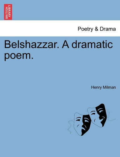 Belshazzar. A dramatic poem.
