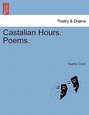 Castalian Hours. Poems.