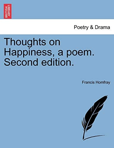 Thoughts on Happiness, a poem. Second edition.