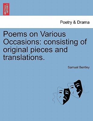 Poems on Various Occasions: consisting of original pieces and translations.