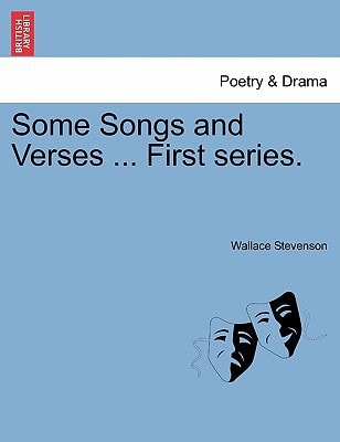 Some Songs and Verses ... First series.