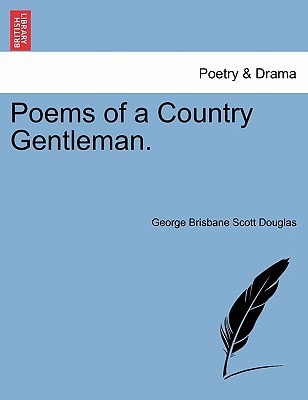Poems of a Country Gentleman.