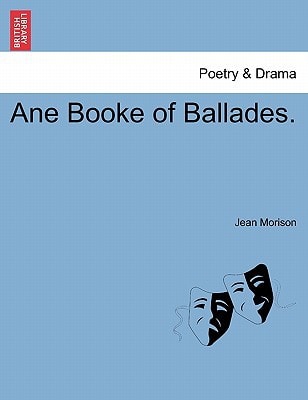 Ane Booke of Ballades.