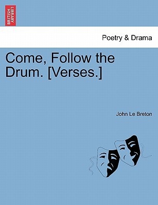 Come, Follow the Drum. [Verses.]