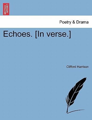 Echoes. [In verse.]