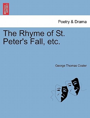 The Rhyme of St. Peter's Fall, etc.