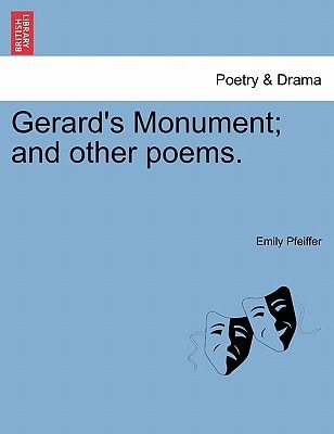 Gerard's Monument; and other poems.