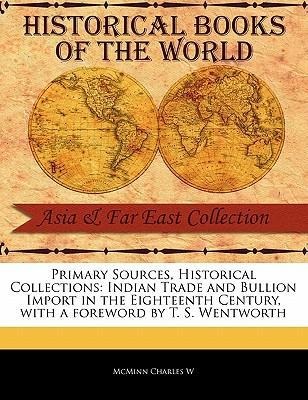 Indian Trade and Bullion Import in the Eighteenth Century