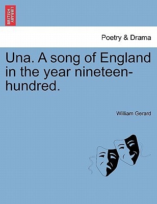 Una. A song of England in the year nineteen-hundred.