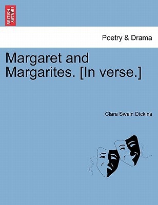 Margaret and Margarites. [In verse.]
