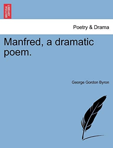 Manfred, a dramatic poem. Second Edition