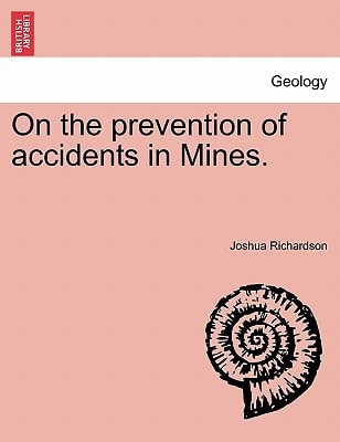 On the prevention of accidents in Mines.