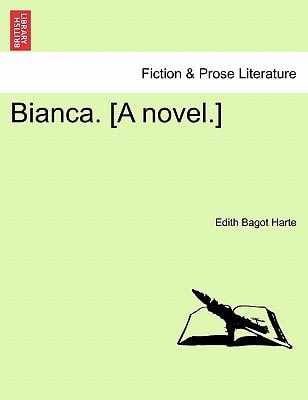 Bianca. [A novel.] Vol. I.