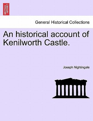 An historical account of Kenilworth Castle.