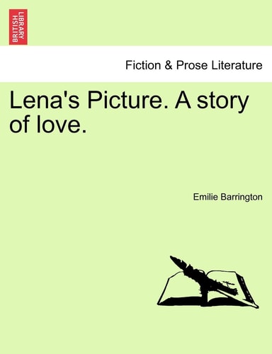Lena's Picture. A story of love. VOLUME II
