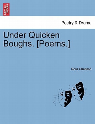 Under Quicken Boughs. [Poems.]