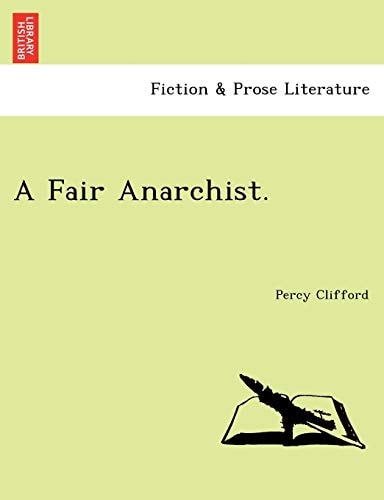 A Fair Anarchist.