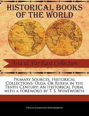 Olga, or Russia in the Tenth Century: An Historical Poem