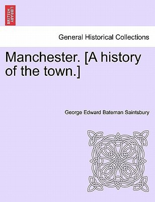 Manchester. [A history of the town.]