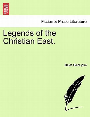Legends of the Christian East.