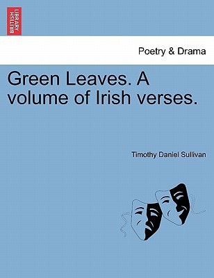 Green Leaves. A volume of Irish verses.