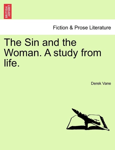 The Sin and the Woman. A study from life.