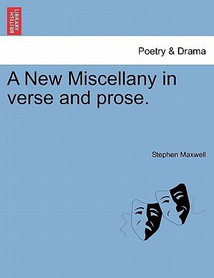 A New Miscellany in verse and prose.