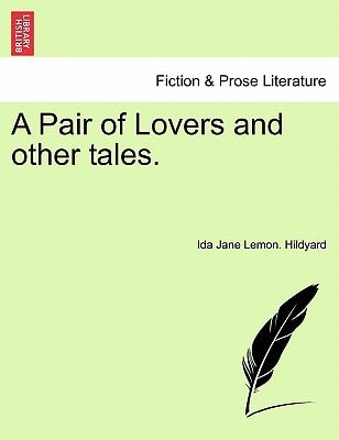 A Pair of Lovers and other tales.